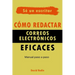Cómo redactar correos electrónicos eficaces: Manual Paso a Paso