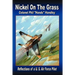Nickel On The Grass: Reflections of a U.S. Air Force Pilot
