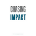 Chasing Impact