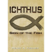 Ichthus: Sign of the Fish