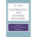 Mathematics and Plausible Reasoning, Volume 2: Logic, Symbolic and Mathematical