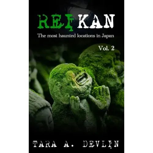 Reikan: The most haunted locations in Japan: Volume Two