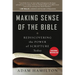 Making Sense of the Bible: Rediscovering the Power of Scripture Today