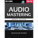 Audio Mastering: Essential Practices [With CD (Audio)]