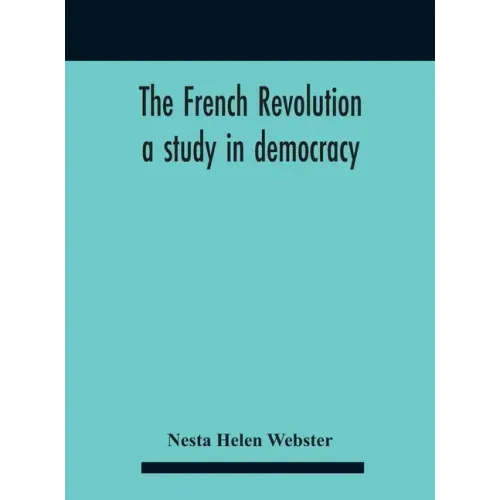 The French Revolution: A Study In Democracy