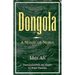 Dongola: A Novel of Nubia