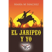 El Jaripeo y Yo