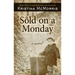 Sold on a Monday