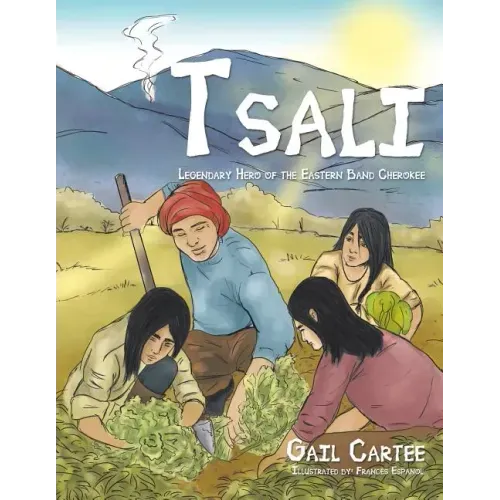 Tsali: Legendary Hero of the Eastern Band Cherokee