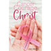 Cancer, Courage, Christ: A Devotional for Breast Cancer Survivors
