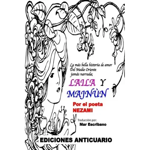 Laila y Majnun: Traduccion del original de Nezami por Mar Escribano