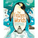 The Frozen Worlds: The Astonishing Nature of the Arctic and Antarctic