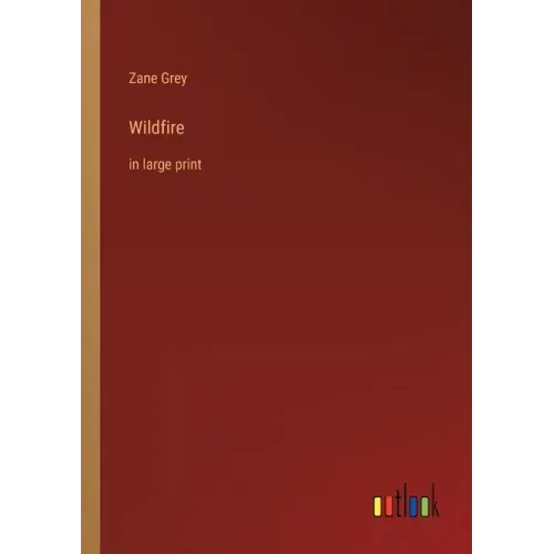 Wildfire: in large print