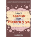 Learn Spanish with Platero y yo: Interlinear Spanish to English