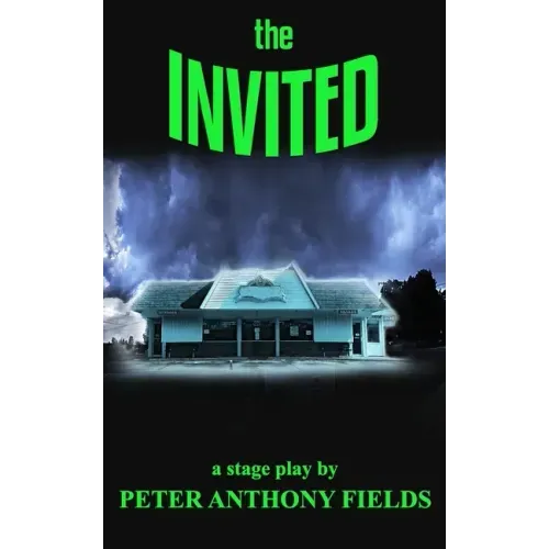 The Invited: a stage play