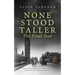 None Stood Taller The Final Year