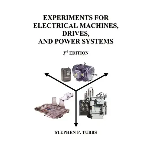 Experiments for Electrical Machines, Drives, and Power Systems