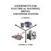 Experiments for Electrical Machines, Drives, and Power Systems