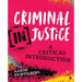 Criminal (In)Justice: A Critical Introduction