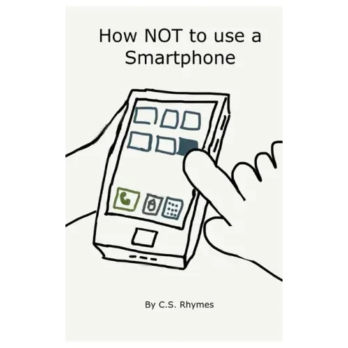 How NOT to use a Smartphone