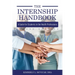 The Internship Handbook: A Guide for Students in the Health Professions