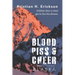 Blood Piss & Cheer: Alaska