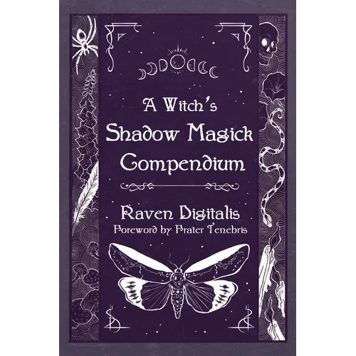 A Witch's Shadow Magick Compendium
