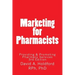 Marketing for Pharmacist: Providing and Promoting Pharmacy Services