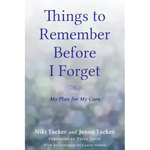Things To Remember Before I Forget