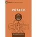 Prayer: How Praying Together Shapes the Church
