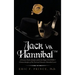 Jack Vs. Hannibal (c) Tm: A Forensic Psycho Analysis of Jack the Ripper & a Dsm-5 Clinical Analysis of the Fictional Character Hannibal Lector