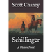 Schillinger: A Western Novel