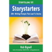 Storystarters: 200+ Writing Prompts That Lead To Stories
