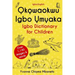 Okowaokwu Igbo Umuaka: Igbo Dictionary for Children