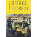 Kentucky Rebel Town: The Civil War Battles of Cynthiana and Harrison County