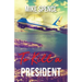To Kill a President