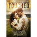 Touched - The Caress of Fate: Special Edition (signed by the author)