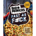Bad Manners: Fast as F*ck: 101 Easy Recipes to Pack Your Plate: A Vegan Cookbook