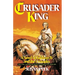 Crusader King: A Novel of Baldwin IV and the Crusades