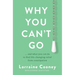 Why You Can't Go: ...and What You Can Do to Find Life-Changing Relief from Constipation