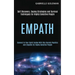 Empath: Self Discovery, Coping Strategies and Survival Techniques for Highly Sensitive People (Connect to Your Spirit Guides W