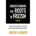 Understanding The Roots Of Fascism