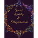 Social Anxiety and Schizophrenia Workbook: Ideal and Perfect Gift for Social Anxiety and Schizophrenia Workbook Best gift for You, Parent, Wife, Husba