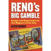 Reno's Big Gamble: Image and Reputation in the Biggest Little City