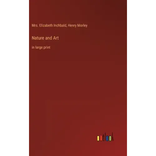 Nature and Art: in large print
