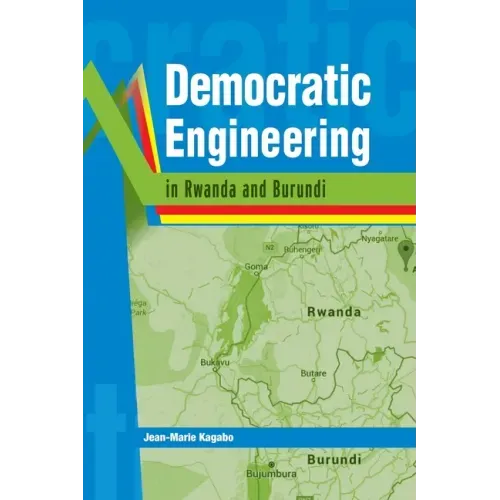 Democratic Engineering in Rwanda and Burundi