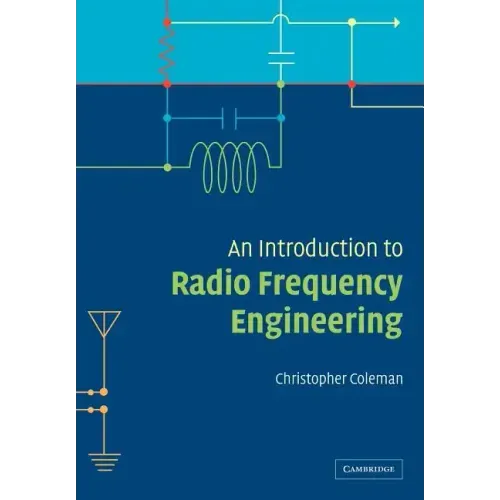An Introduction to Radio Frequency Engineering