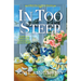 In Too Steep