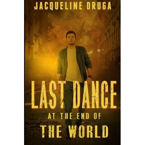 Last Dance at the End of the World