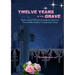 Twelve Years in the Grave - Mind Control with Electromagnetic Spectrums, the Invisible Modern Concentration Camp.